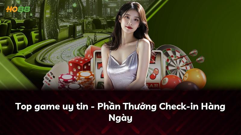 Top game uy tin - Phần Thưởng Check-in Hàng Ngày